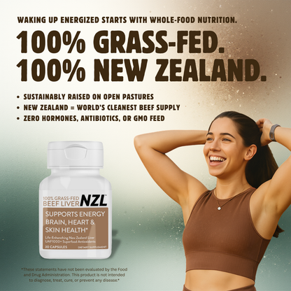 100% Grass-Fed Beef Liver NZL 30 Supports Energy, Brain, Heart & Skin Health, Life Enhanching New Zealand Liver, UAF1000+ Super Antioxidants